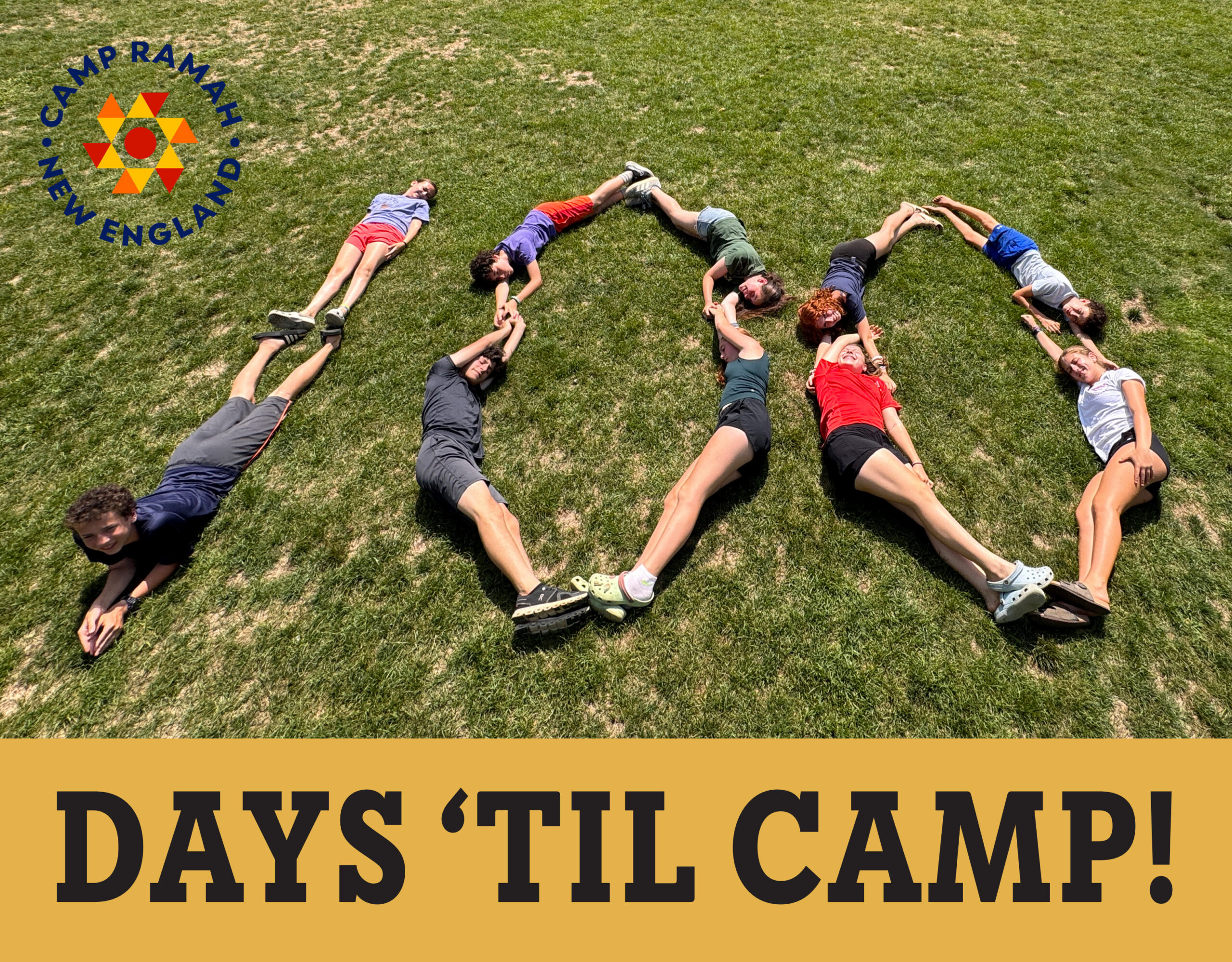 A group of campers lies on grass, forming the number 100 with their bodies. The Camp Ramah New England logo is in the top left. Text at the bottom reads, DAYS TIL CAMP! on a yellow background.